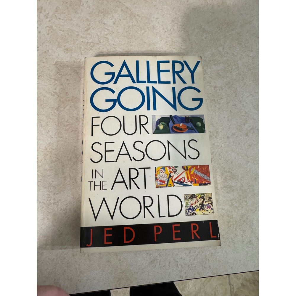 Gallery Going Four Seasons in the Art World Jed Perl 1st Ed Art Criticism Book